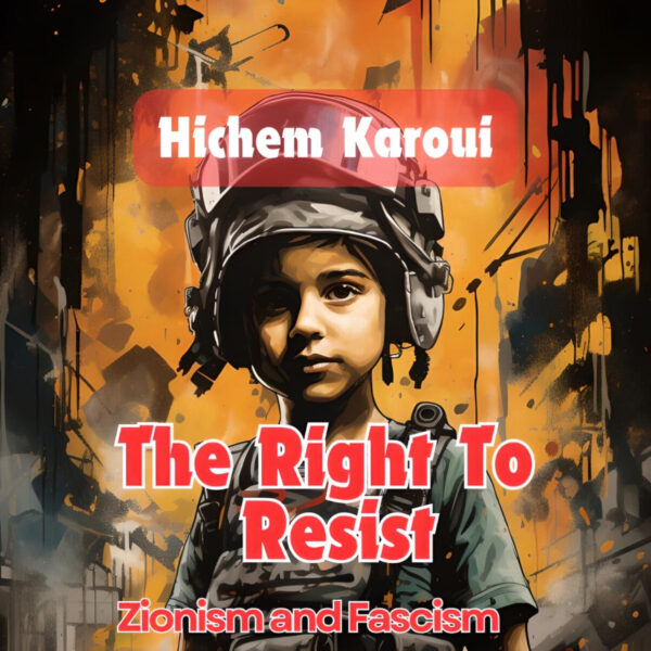 The Right to Resist: Zionism and Fascism